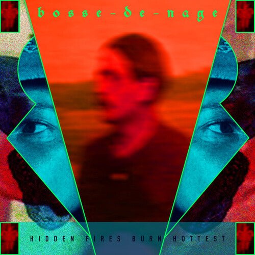 BOSSE-DE-NAGE - HIDDEN FIRES BURN HOTTEST - RECORD