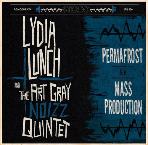 LUNCH,LYDIA / ART GRAY NOIZZ QUINTET - PERMAFROST B/W MASS PRODUCTION - RECORD