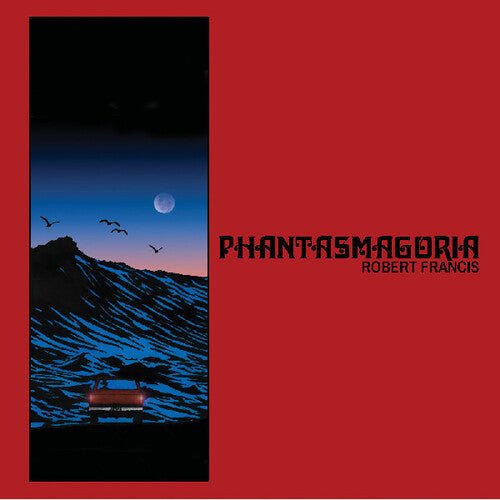 FRANCIS,ROBERT - PHANTASMAGORIA - RECORD