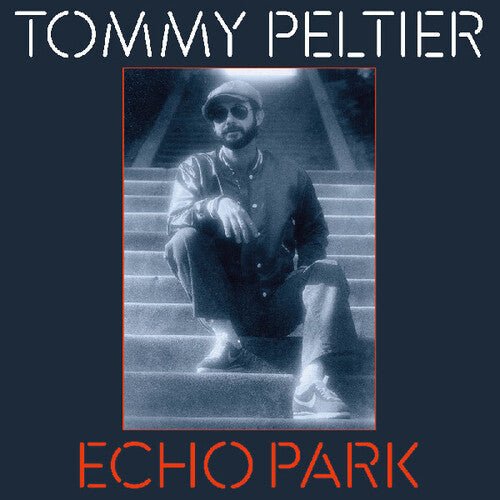 PELTIER,TOMMY - ECHO PARK (THE 70S SESSIONS) - RECORD
