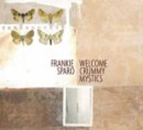 SPARO,FRANKIE - WELCOME CRUMMY MYSTICS - RECORD