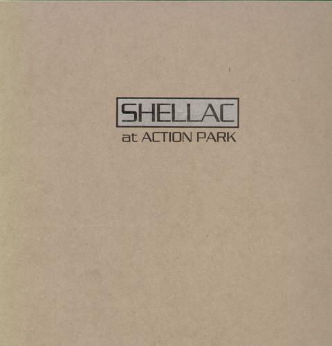 SHELLAC - AT ACTION PARK - RECORD