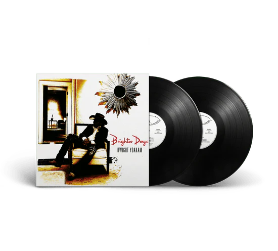 YOAKAM,DWIGHT - BRIGHTER DAYS - RECORD