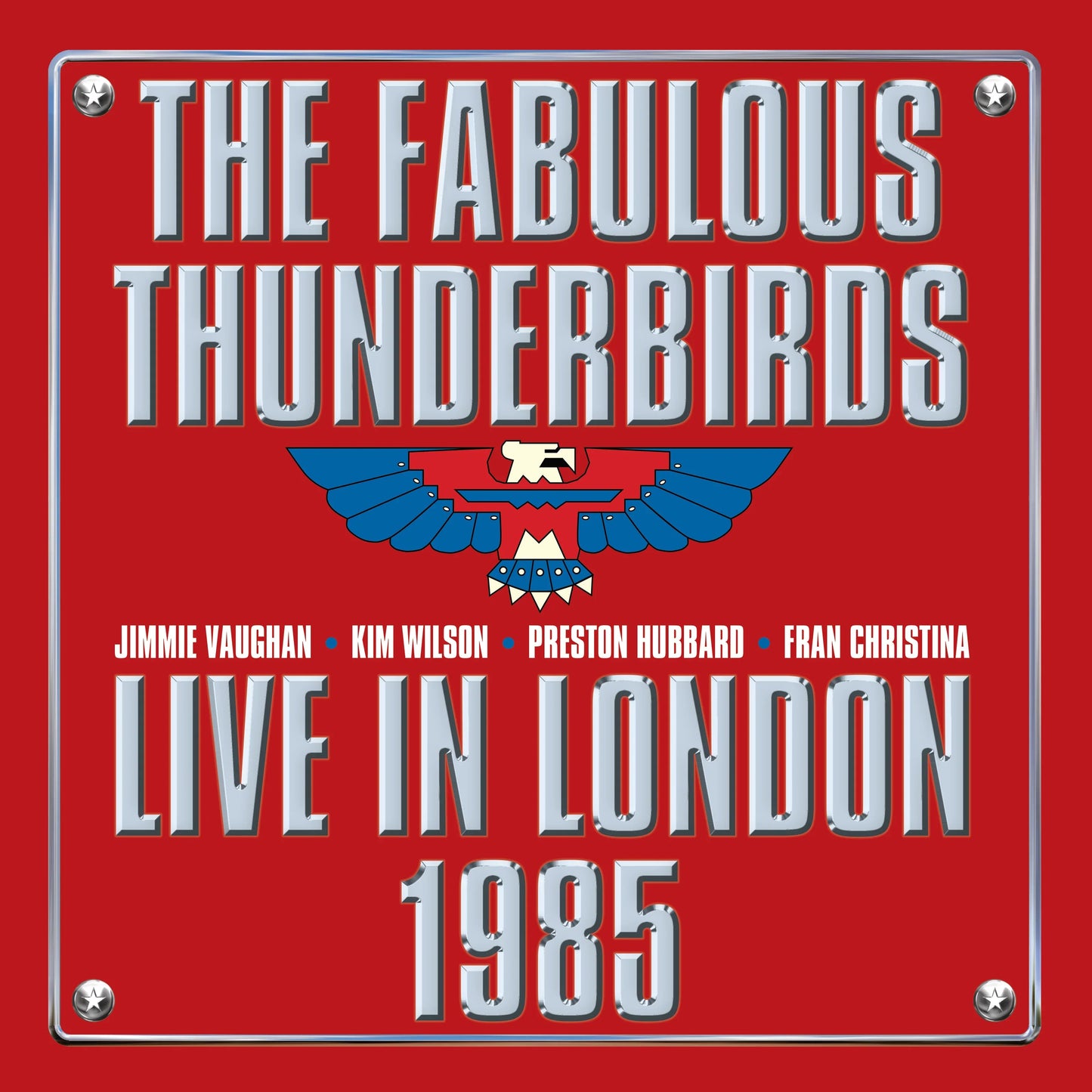 FABULOUS THUNDERBIRDS - LIVE IN LONDON 1985 - RECORD
