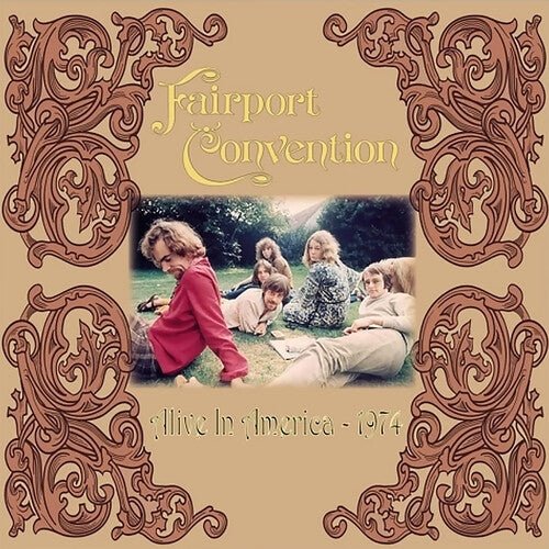 FAIRPORT CONVENTION - ALIVE IN AMERICA 1974 - RECORD