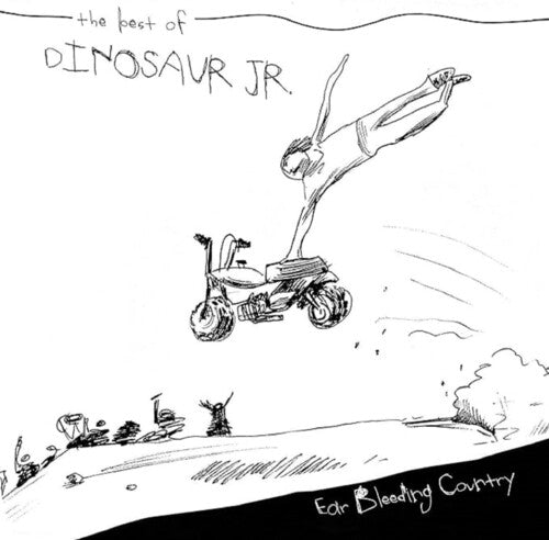 DINOSAUR JR - EAR BLEEDING COUNTRY: THE BEST OF DINOSAUR JR. - RECORD