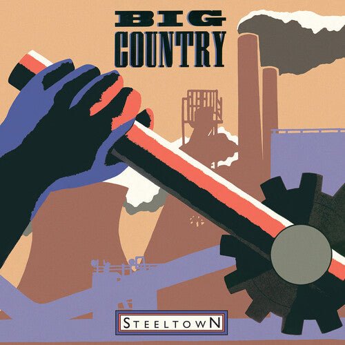 BIG COUNTRY - STEELTOWN - RECORD