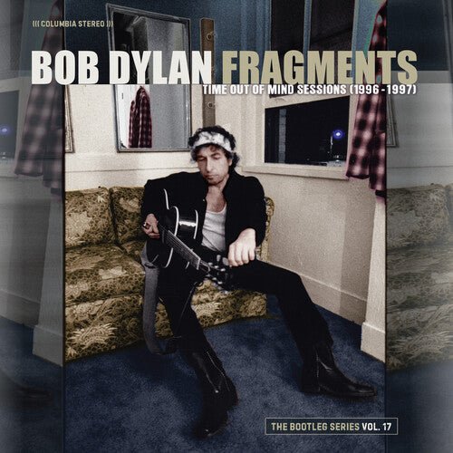 DYLAN,BOB - FRAGMENTS: TIME OUT MIND SESSIONS 1996-97 VOL 17 - RECORD