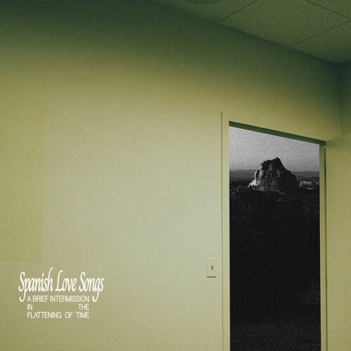 SPANISH LOVE SONGS - BRIEF INTERMISSION IN THE FLATTENING OF TIME - RECORD
