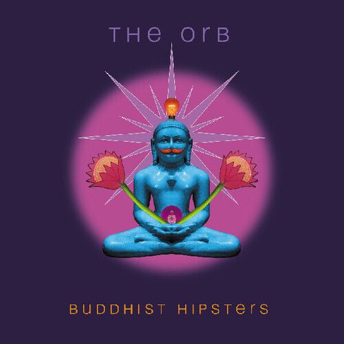 ORB - BUDDHIST HIPSTERS - RECORD