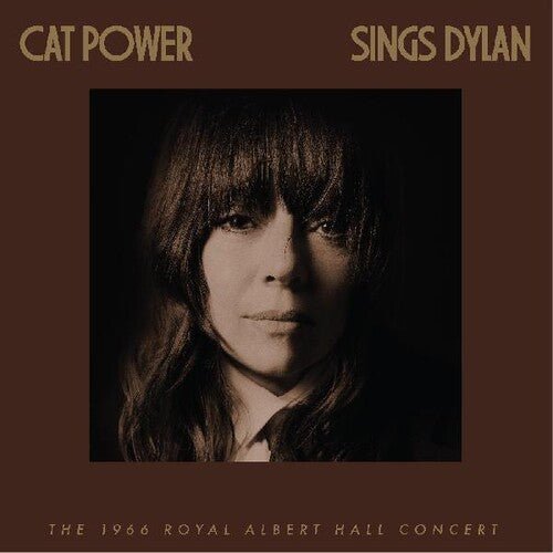 CAT POWER - CAT POWER SINGS DYLAN: THE 1966 ROYAL ALBERT HALL - RECORD