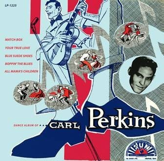 PERKINS,CARL - DANCE ALBUM OF CARL PERKINS (70TH ANNIVERSARY) - RECORD