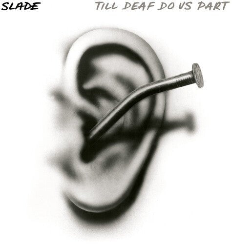 SLADE - TILL DEAF DO US PART - RECORD