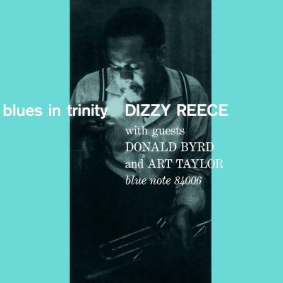 REECE,DIZZY - BLUES IN TRINITY (BLUE NOTE TONE POET SERIES) - RECORD