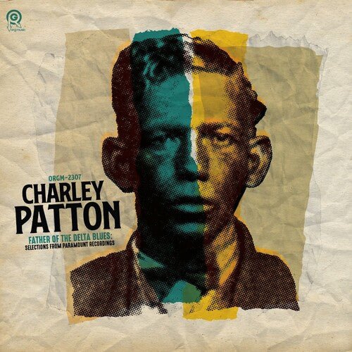 PATTON,CHARLEY - FATHER OF THE DELTA BLUES SELECTIONS - RECORD