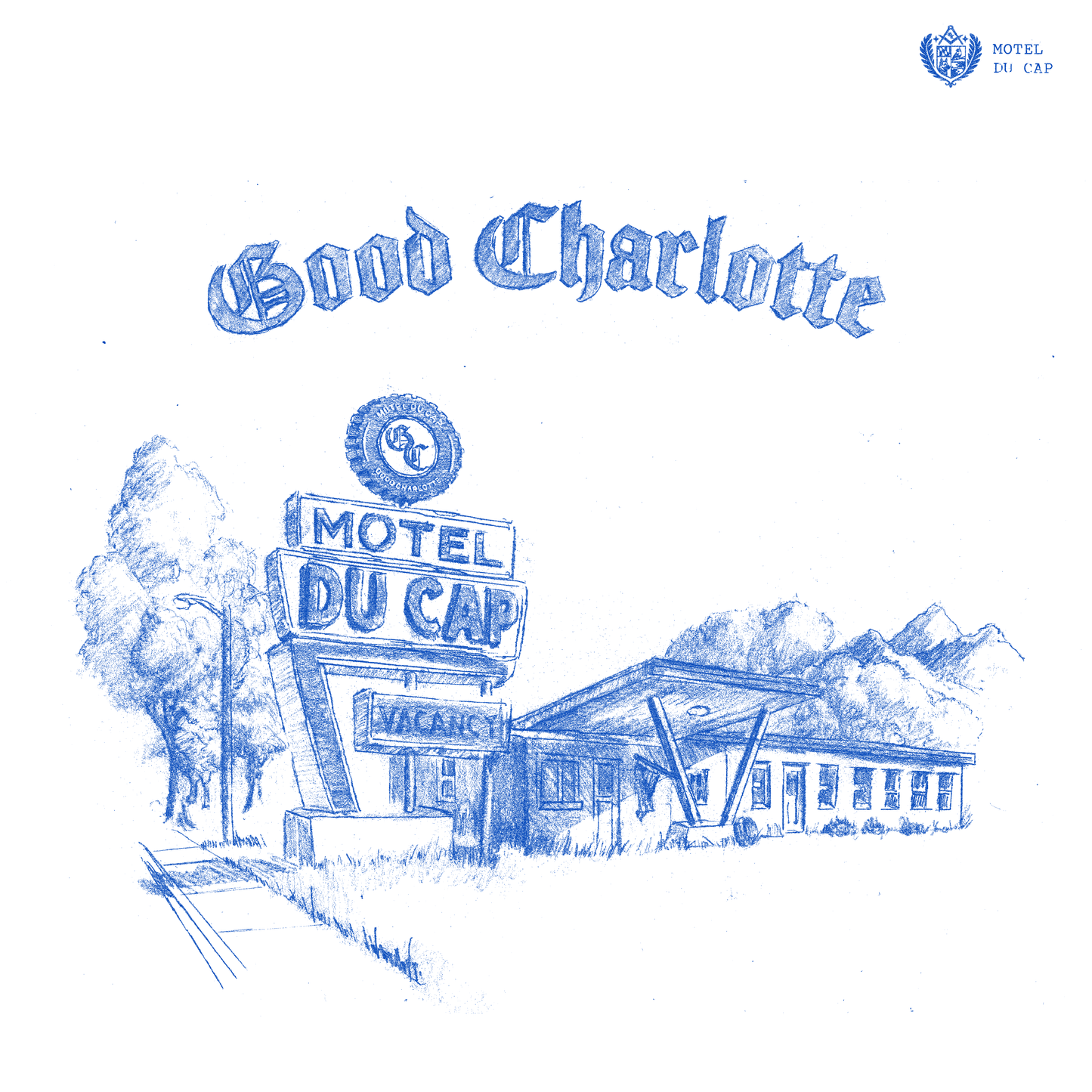 GOOD CHARLOTTE - MOTEL DU CAP - RECORD