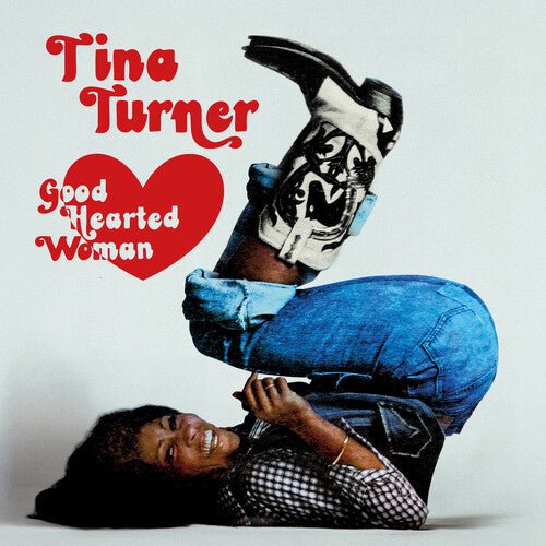 TURNER,TINA - GOOD HEARTED WOMAN: THE DEFINITIVE EDITION - RECORD