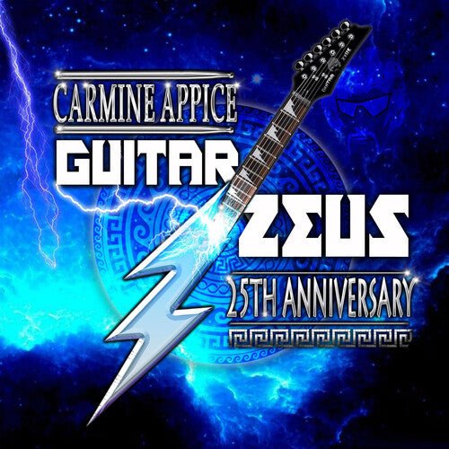 APPICE,CARMINE - GUITAR ZEUS: 25TH ANNIVERSARY - RECORD