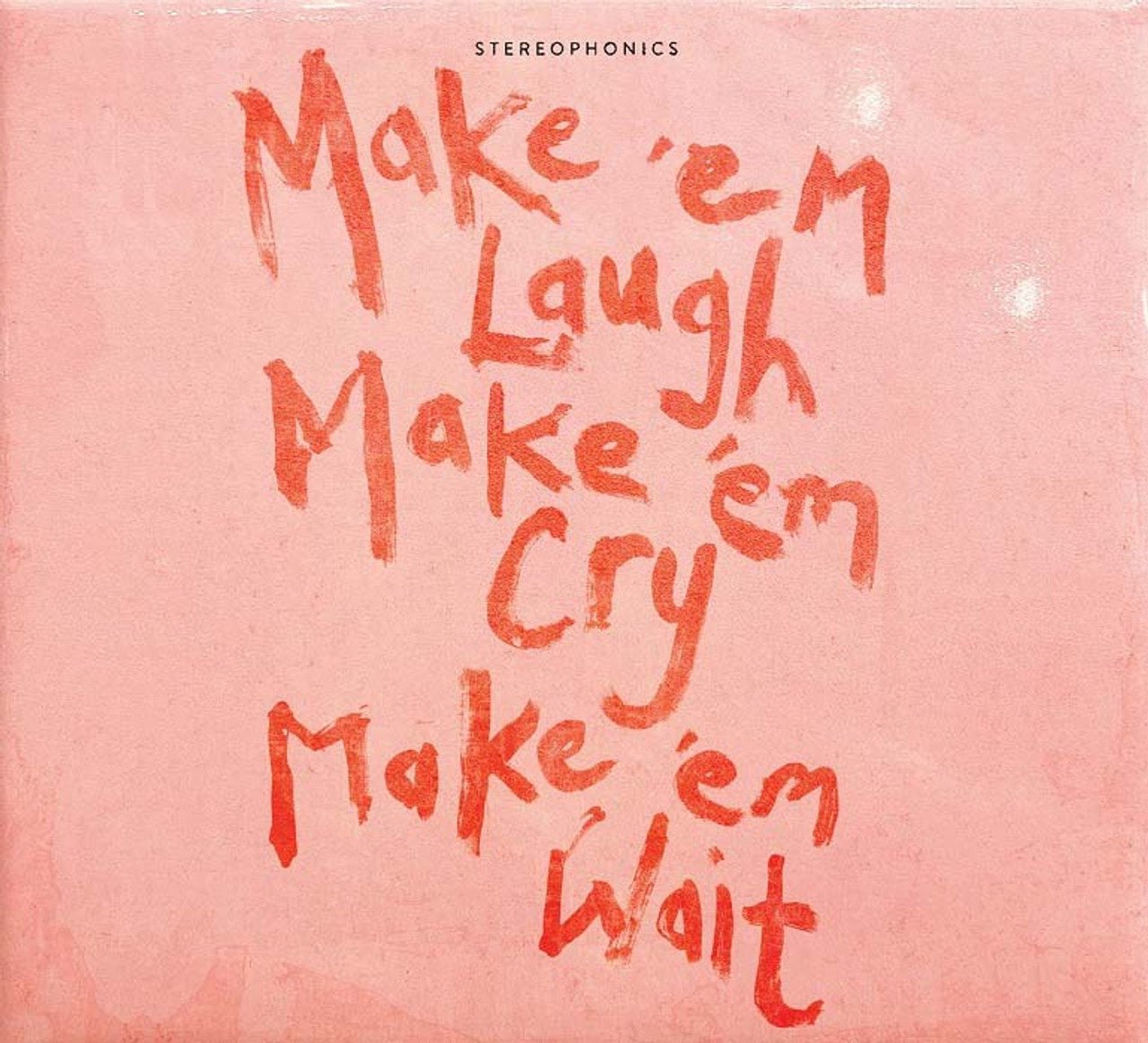 STEREOPHONICS - MAKE EM LAUGH MAKE EM CRY MAKE EM WAIT - RECORD
