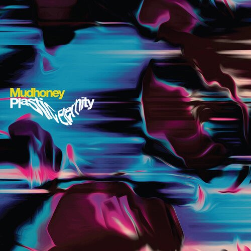 MUDHONEY - PLASTIC ETERNITY - GRAY - RECORD