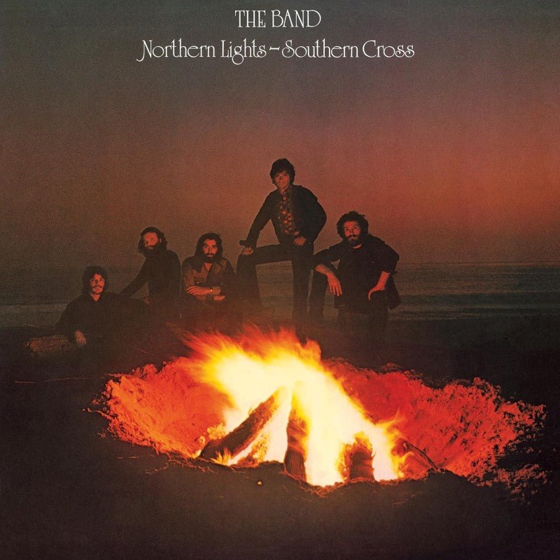 BAND - NORTHERN LIGHTS SOUTHERN CROSS - RECORD
