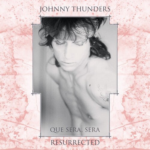 THUNDERS,JOHNNY - QUE SERA SERA: RESURRECTED - RECORD