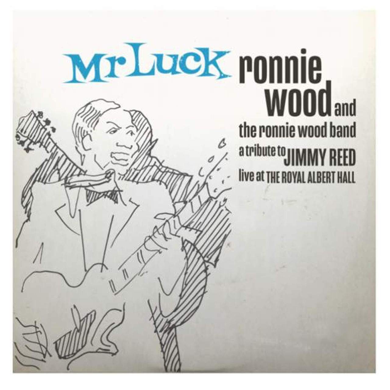 WOOD,RONNIE & THE RONNIE WOOD BAND - MR LUCK: A TRIBUTE TO JIMMY REED: LIVE AT ROYAL - RECORD