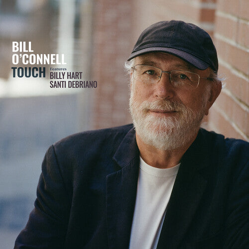 O'CONNELL,BILL / DEBRIANO,SANTI / HART,BILLY - TOUCH - RECORD