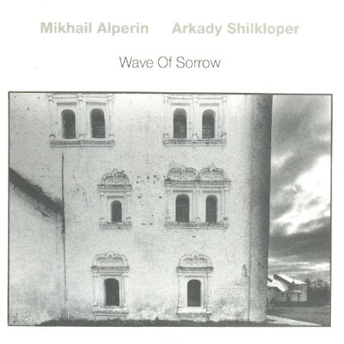 ALPERIN,MIKHAIL / SHILKLOPER,ARKADY - WAVE OF SORROW - RECORD