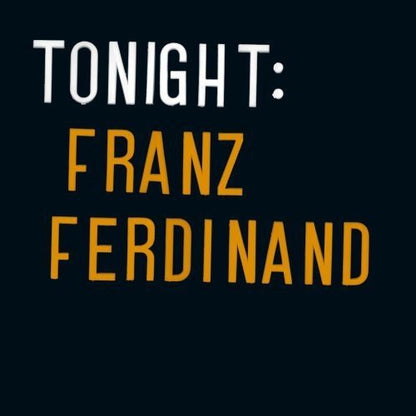 FRANZ FERDINAND - TONIGHT - RECORD