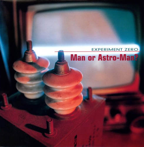 MAN OR ASTROMAN - EXPERIMENT ZERO - RECORD