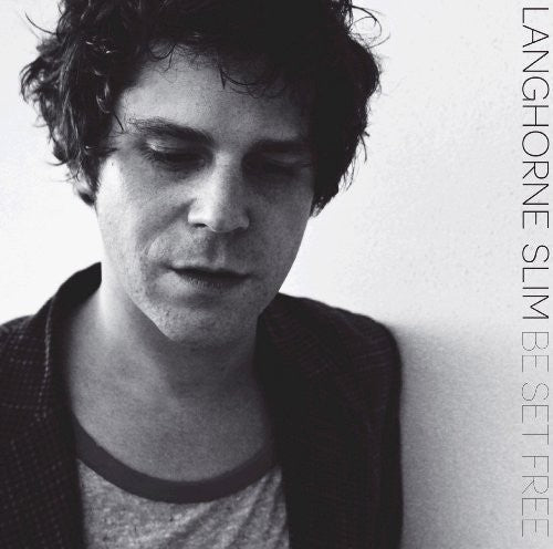 LANGHORNE SLIM - BE SET FREE - RECORD