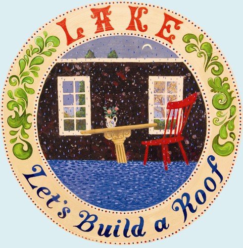 LAKE - LET'S BUILD A ROOF - RECORD