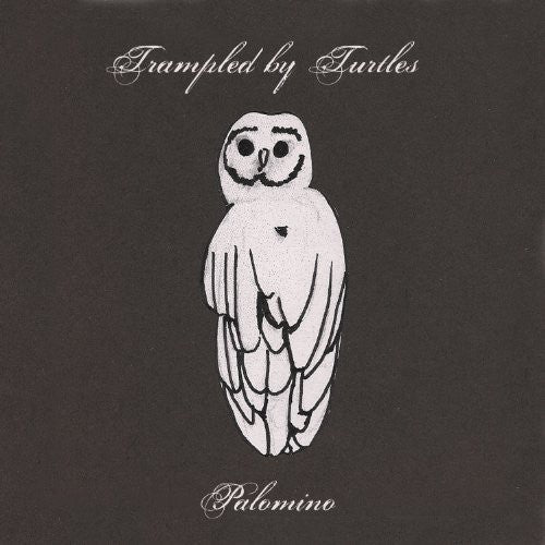TRAMPLED BY TURTLES - PALOMINO - RECORD