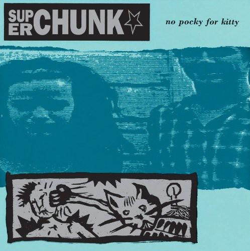 SUPERCHUNK - NO POCKY FOR KITTY - RECORD