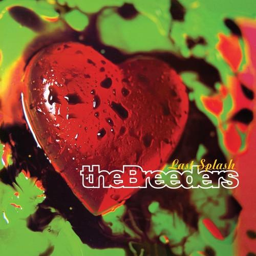 BREEDERS - LAST SPLASH - RECORD