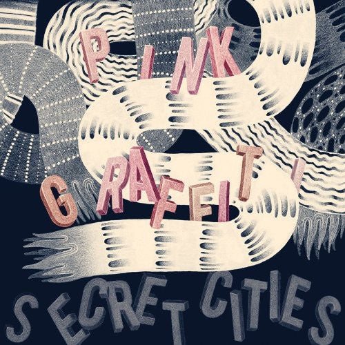 SECRET CITIES - PINK GRAFFITI - RECORD