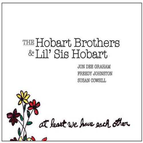 HOBART BROTHERS & LIL SIS HOBART - AT LEAST WE HAVE EACH - RECORD