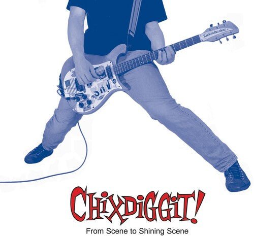 CHIXDIGGIT - FROM SCENE TO SHINING SCENE - RECORD