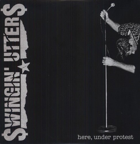 SWINGIN' UTTERS - HERE UNDER PROTEST - RECORD