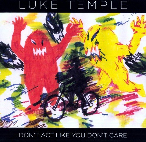 TEMPLE,LUKE - DON'T ACT LIKE YOU DON'T CARE - RECORD