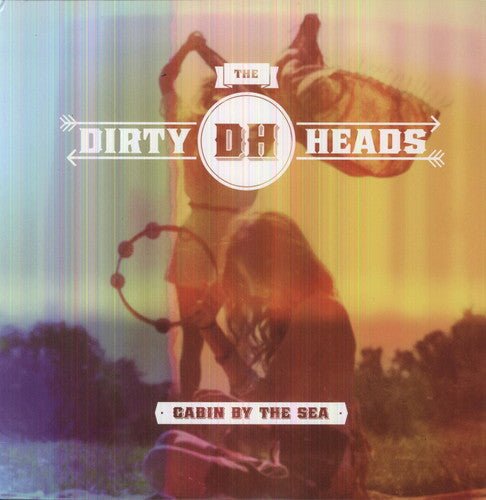 DIRTY HEADS - CABIN BY THE SEA - RECORD