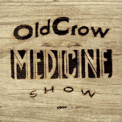 OLD CROW MEDICINE SHOW - CARRY ME BACK - RECORD
