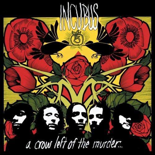 INCUBUS - CROW LEFT OF THE MURDER - RECORD