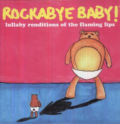 ROCKABYE BABY! - LULLABY RENDITIONS OF THE FLAMING LIPS - RECORD