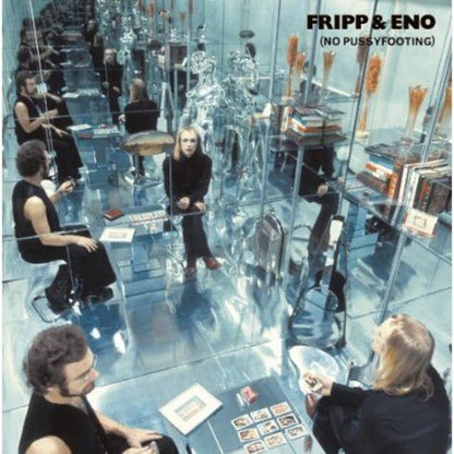 FRIPP & ENO - NO PUSSYFOOTING - RECORD