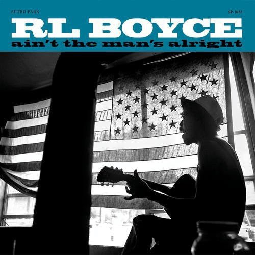 BOYCE,R.L. - AIN'T THE MAN'S ALRIGHT - RECORD