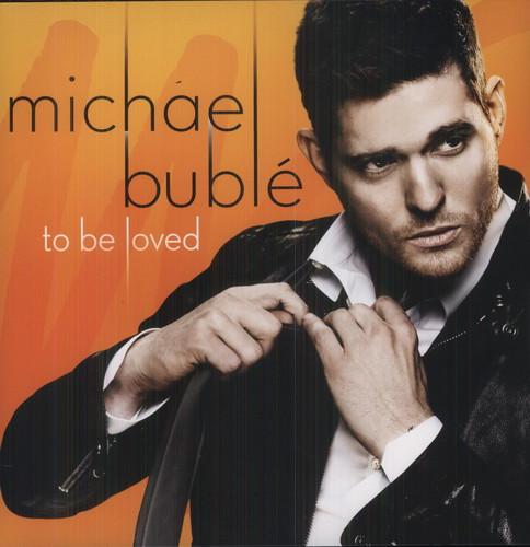 BUBLE,MICHAEL - TO BE LOVED - RECORD