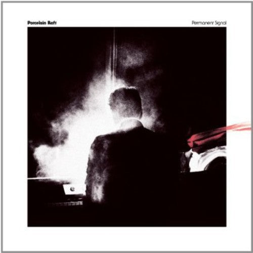 PORCELAIN RAFT - PERMANENT SIGNAL - RECORD