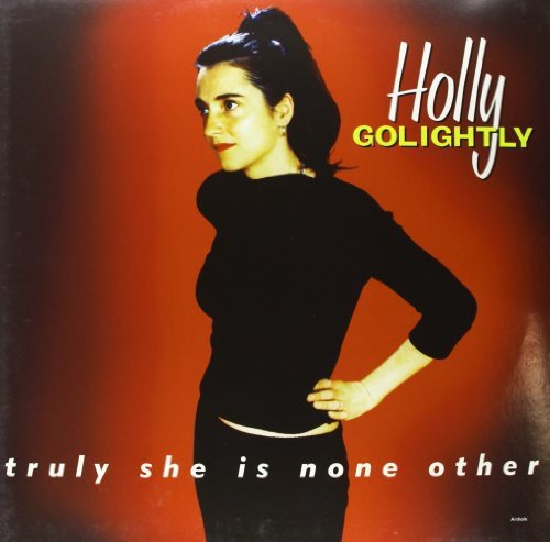 GOLIGHTLY,HOLLY - TRULY SHE IS NONE OTHER - RECORD